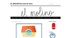 Desktop Screenshot of elmolinoescueladeartes.com